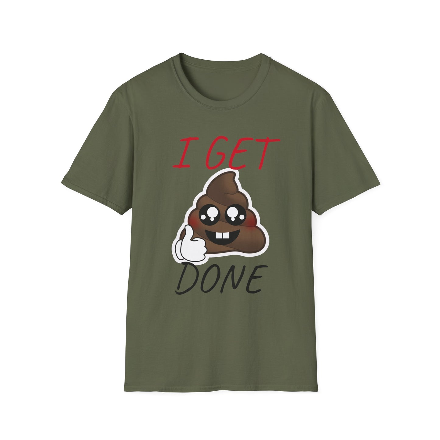 I Get Sh*t Done Tee