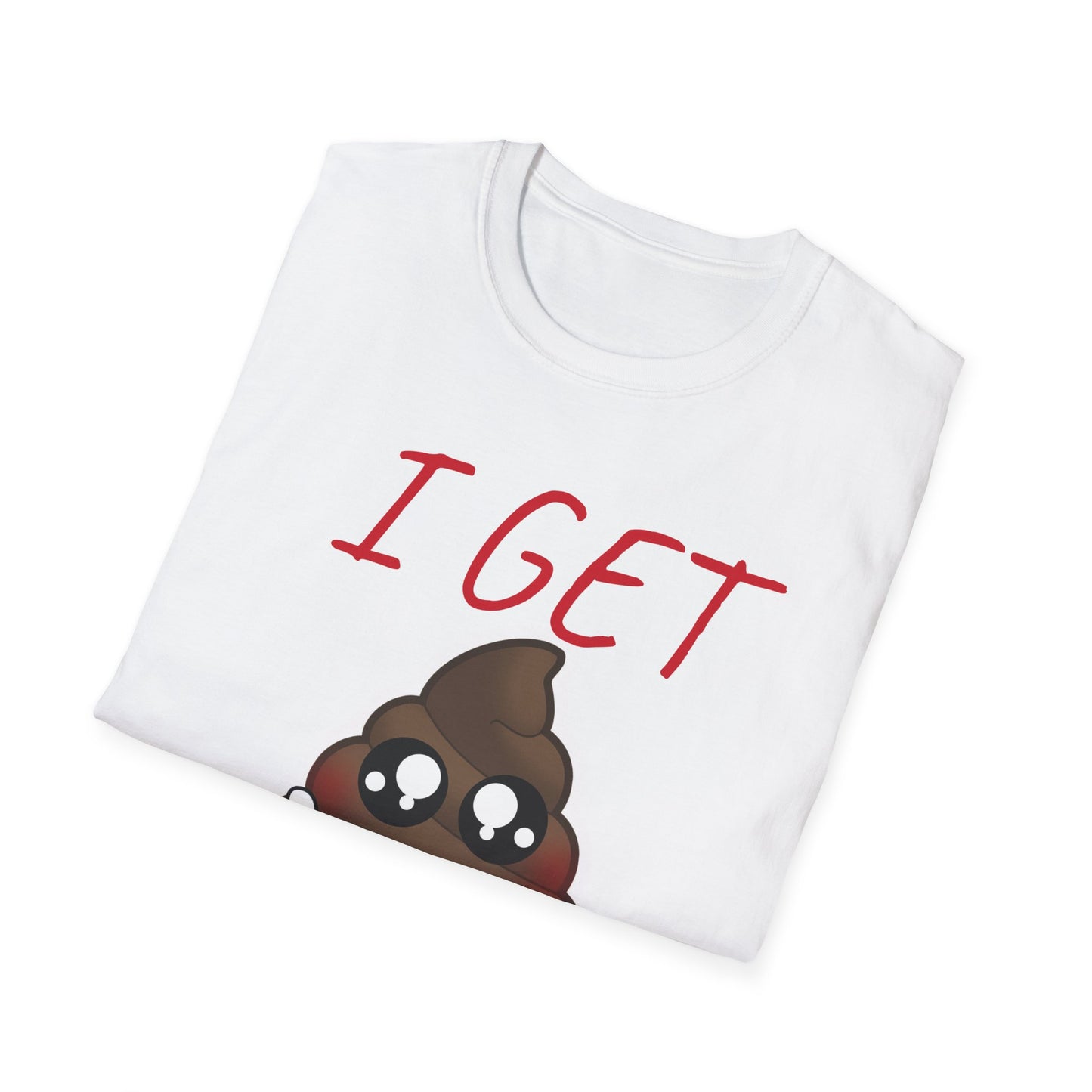 I Get Sh*t Done Tee