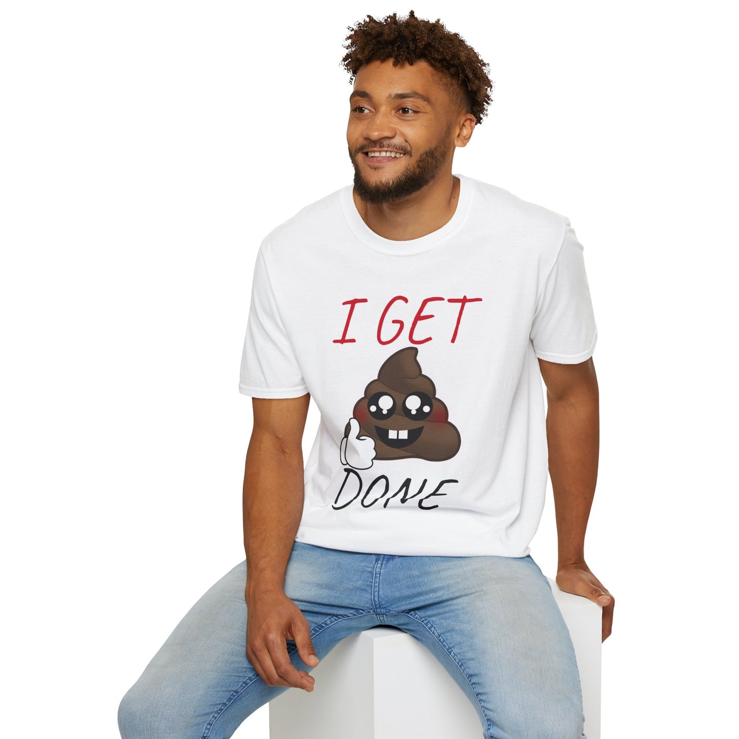 I Get Sh*t Done Tee